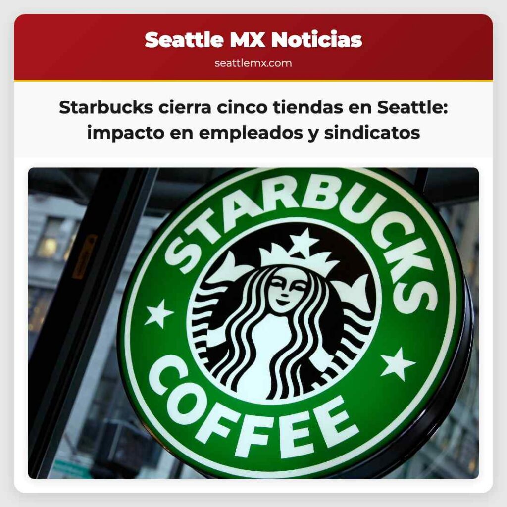 Starbucks cierra cinco tiendas en Seattle: