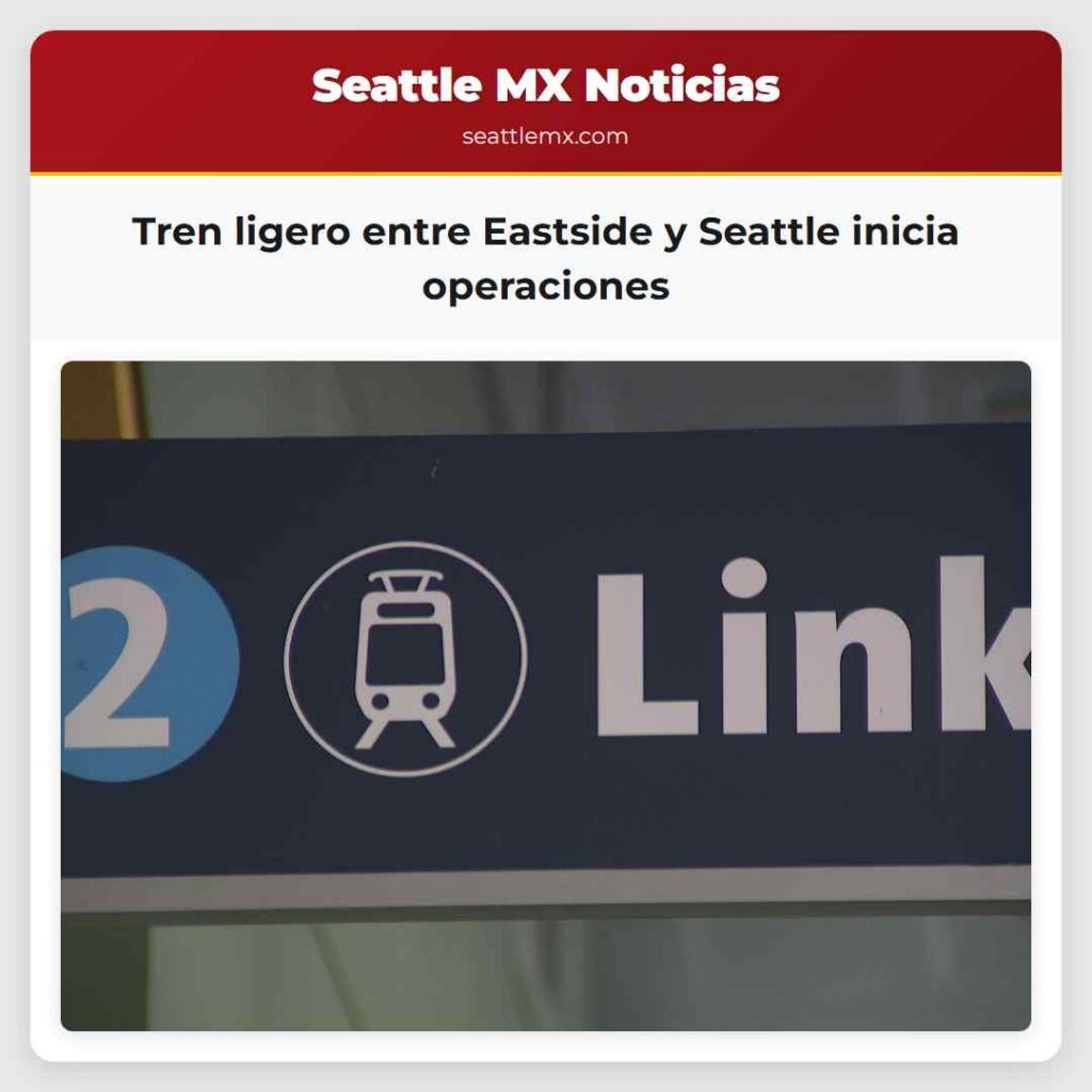 Tren ligero entre Eastside y Seattle inicia