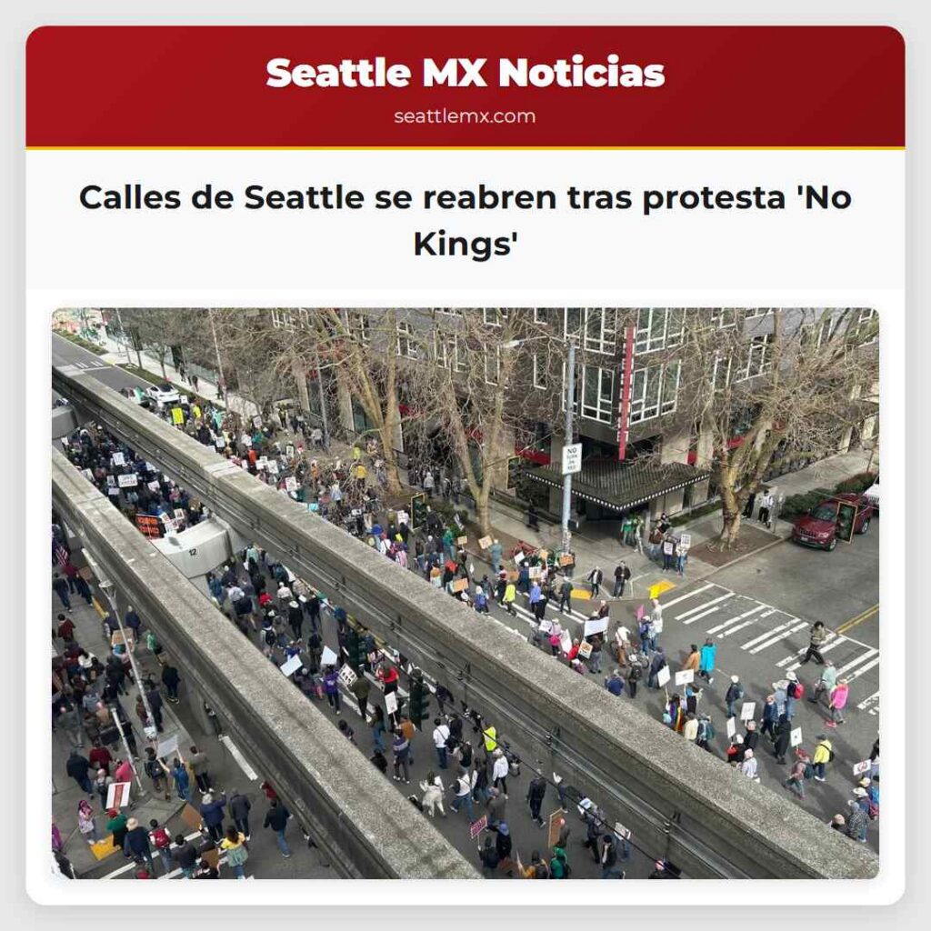 Calles de Seattle se reabren tras protesta 'No