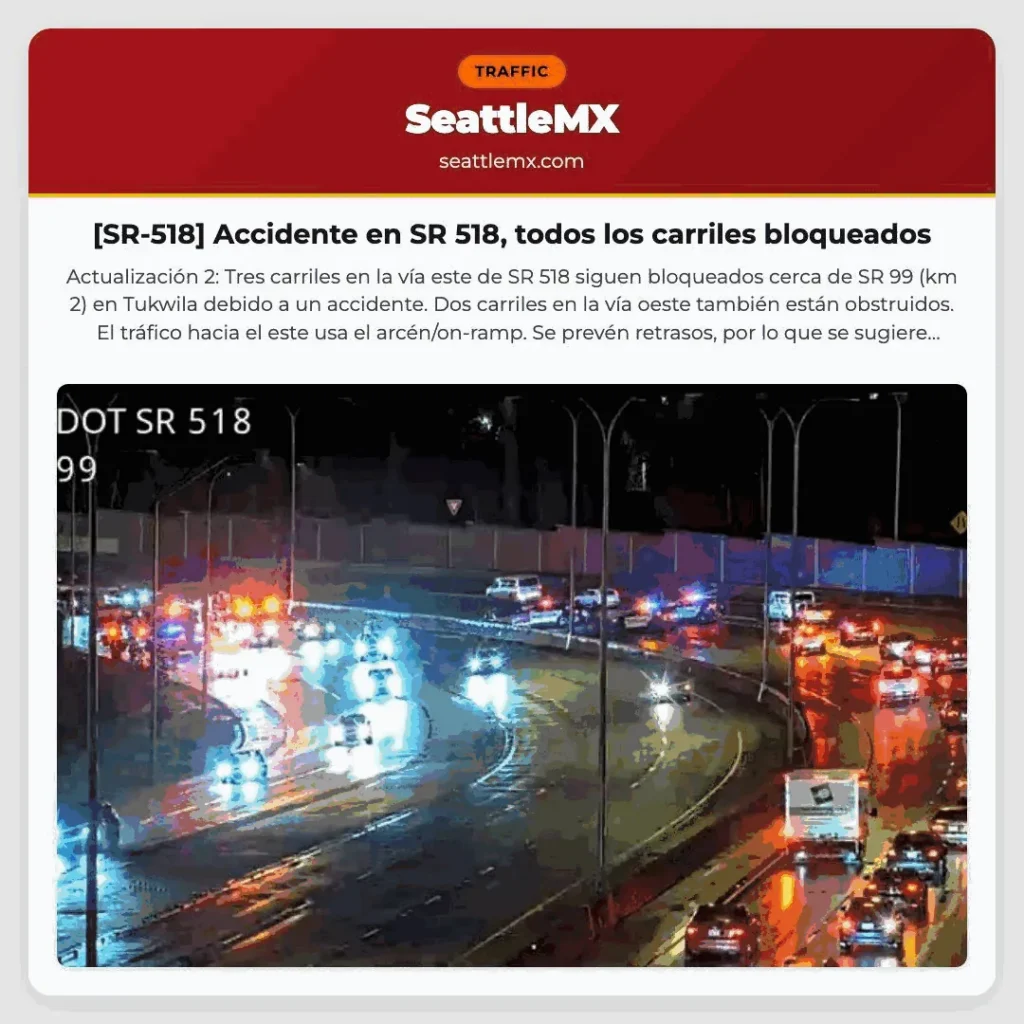 [SR-518] Accidente en SR 518, todos los carriles bloqueados