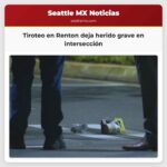 Tiroteo en Renton deja herido grave en intersección