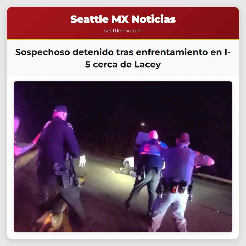 Sospechoso detenido tras enfrentamiento en I-5