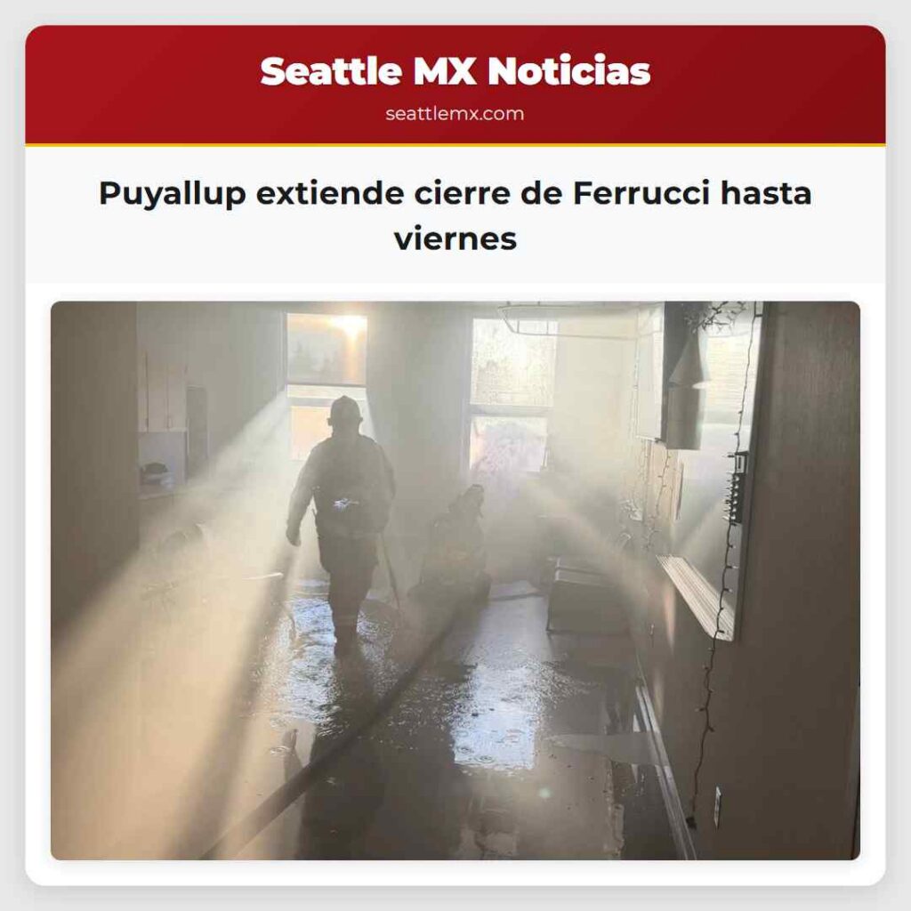 Puyallup extiende cierre de Ferrucci hasta viernes