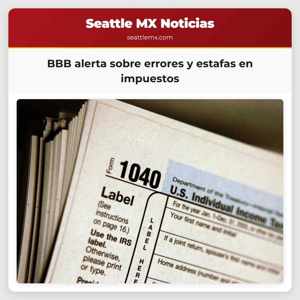 BBB alerta sobre errores y estafas en impuestos