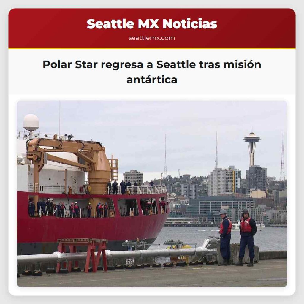 Polar Star regresa a Seattle tras misión antártica