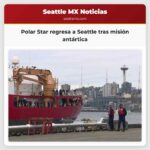 Polar Star regresa a Seattle tras misión antártica