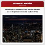 Defensor de conservación muere tras ser atacado por rinoceronte en Sudáfrica