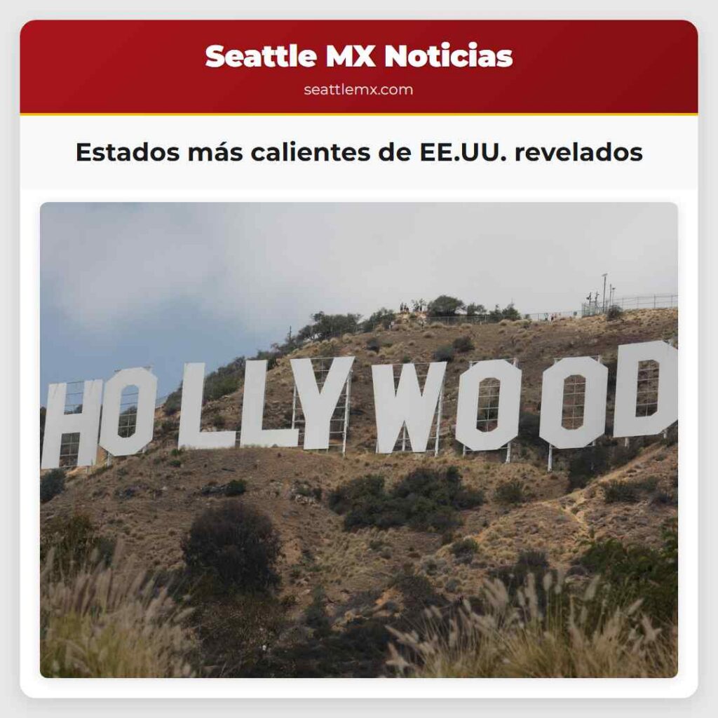 Estados más calientes de EE.UU. revelados