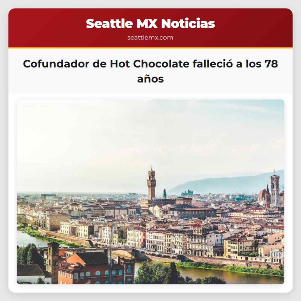 Cofundador de Hot Chocolate falleció a los 78 años