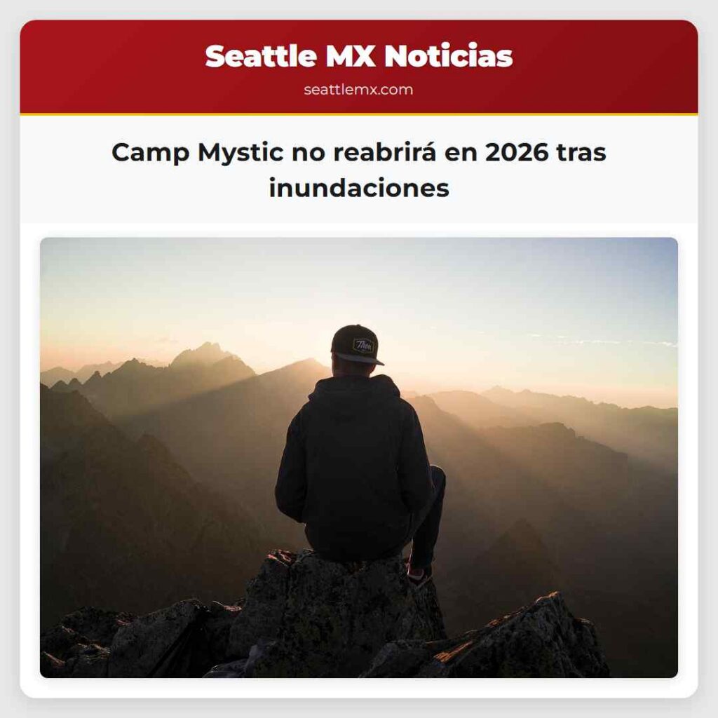 Camp Mystic no reabrirá en 2026 tras inundaciones