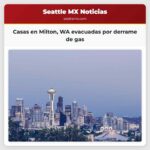Casas en Milton WA evacuadas por derrame de gas natural