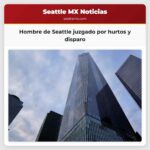 Hombre de Seattle juzgado por hurtos y disparo