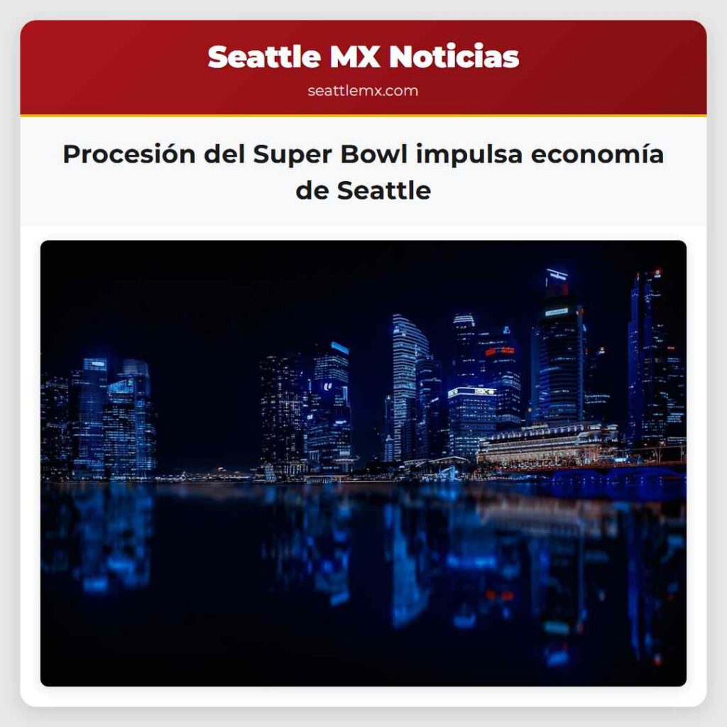 Procesión del Super Bowl impulsa economía de