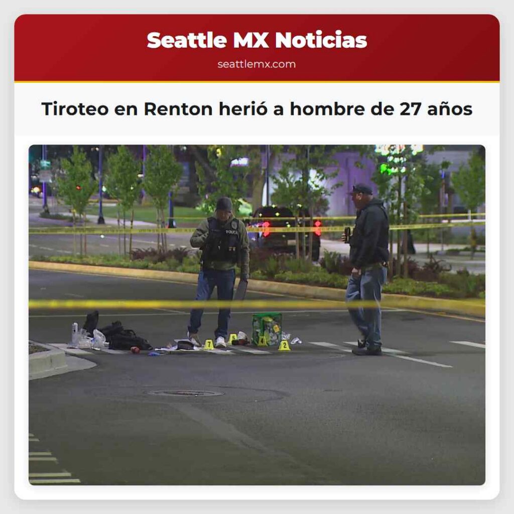 Tiroteo en Renton herió a hombre de 27 años