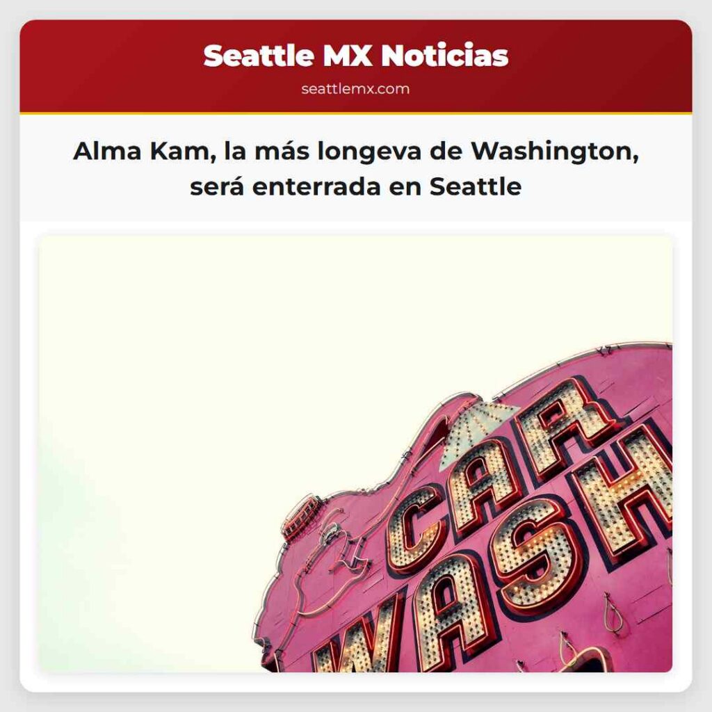 Alma Kam, la más longeva de Washington, será