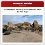 Atardeceres a las 830 p.m. en Seattle a partir del 7 de mayo