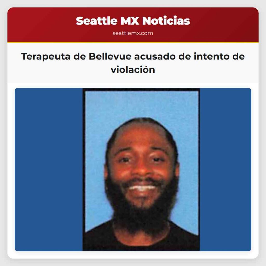Terapeuta de Bellevue acusado de intento de