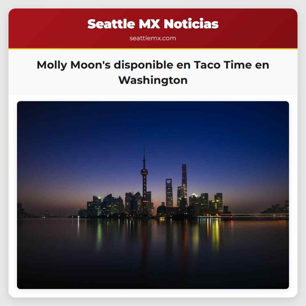 Molly Moon's disponible en Taco Time en Washington