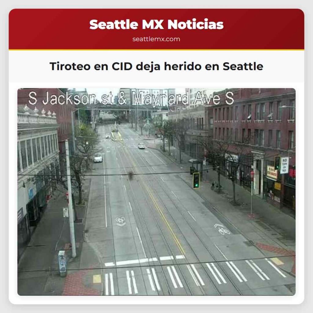 Tiroteo en CID deja herido en Seattle
