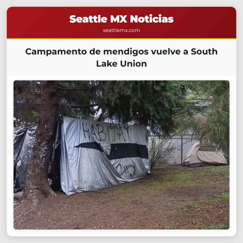 Campamento de mendigos vuelve a South Lake Union