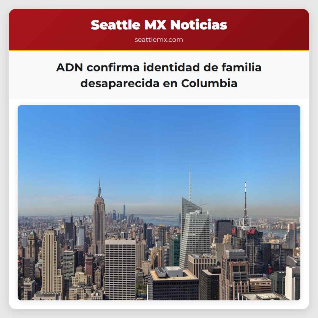 ADN confirma identidad de familia desaparecida en