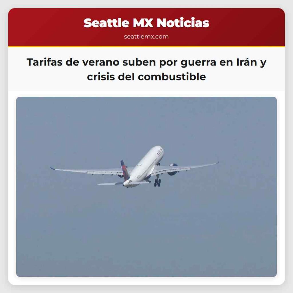 Tarifas de verano suben por guerra en Irán y