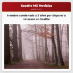 Hombre condenado a 3 años por disparar a veterano en Seattle