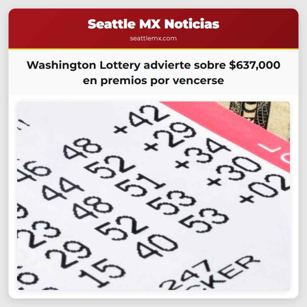 Washington Lottery advierte sobre $637,000 en