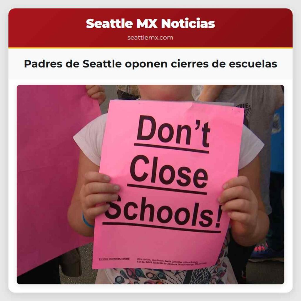 Padres de Seattle oponen cierres de escuelas