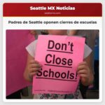 Padres de Seattle oponen cierres de escuelas