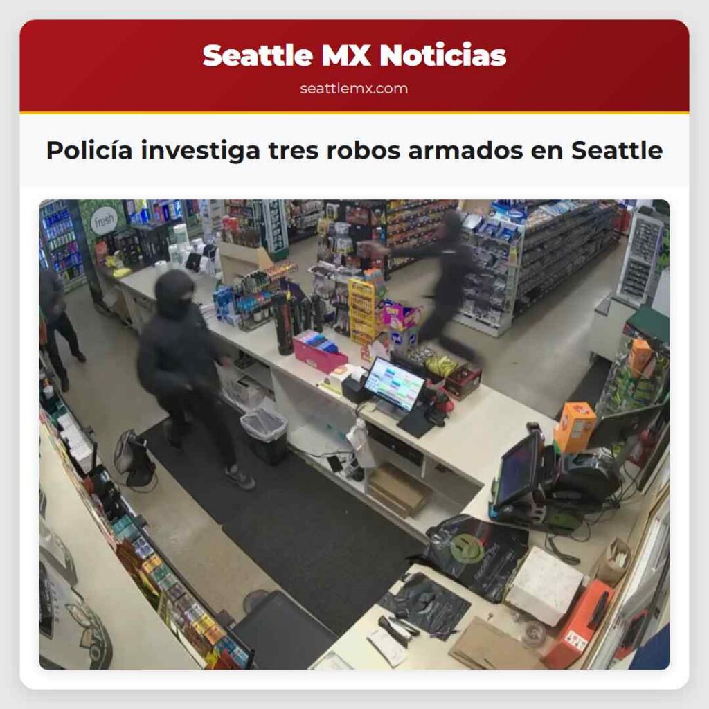 Policía investiga tres robos armados en Seattle