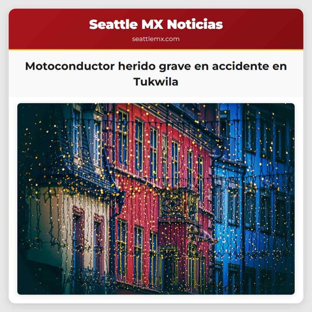 Motoconductor herido grave en accidente en Tukwila