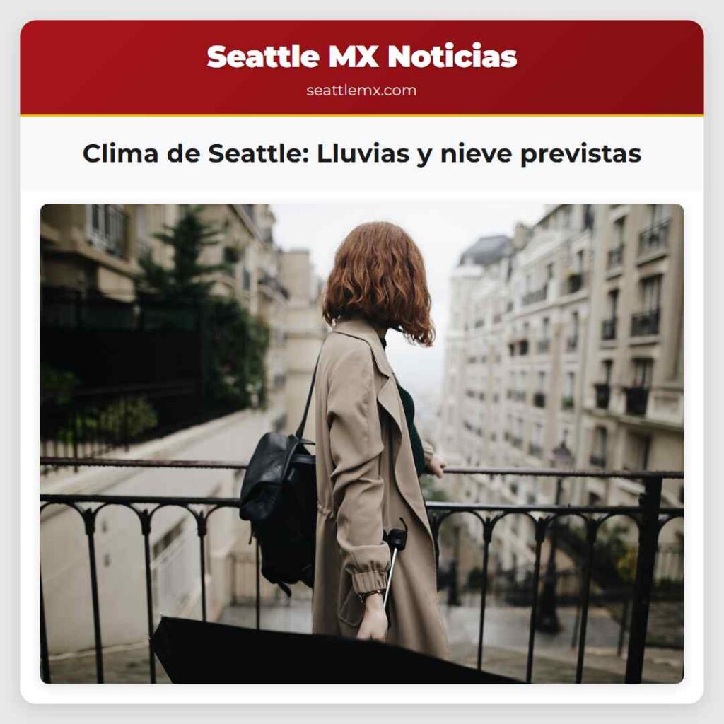 Clima de Seattle: Lluvias y nieve previstas