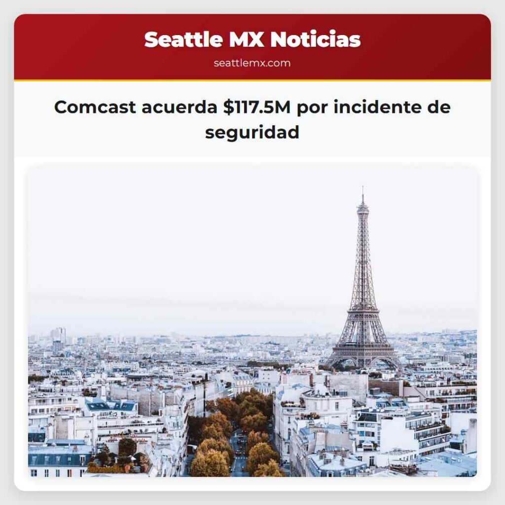 Comcast acuerda $117.5M por incidente de seguridad