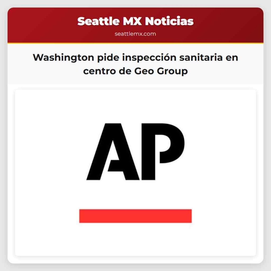 Washington pide inspección sanitaria en centro de