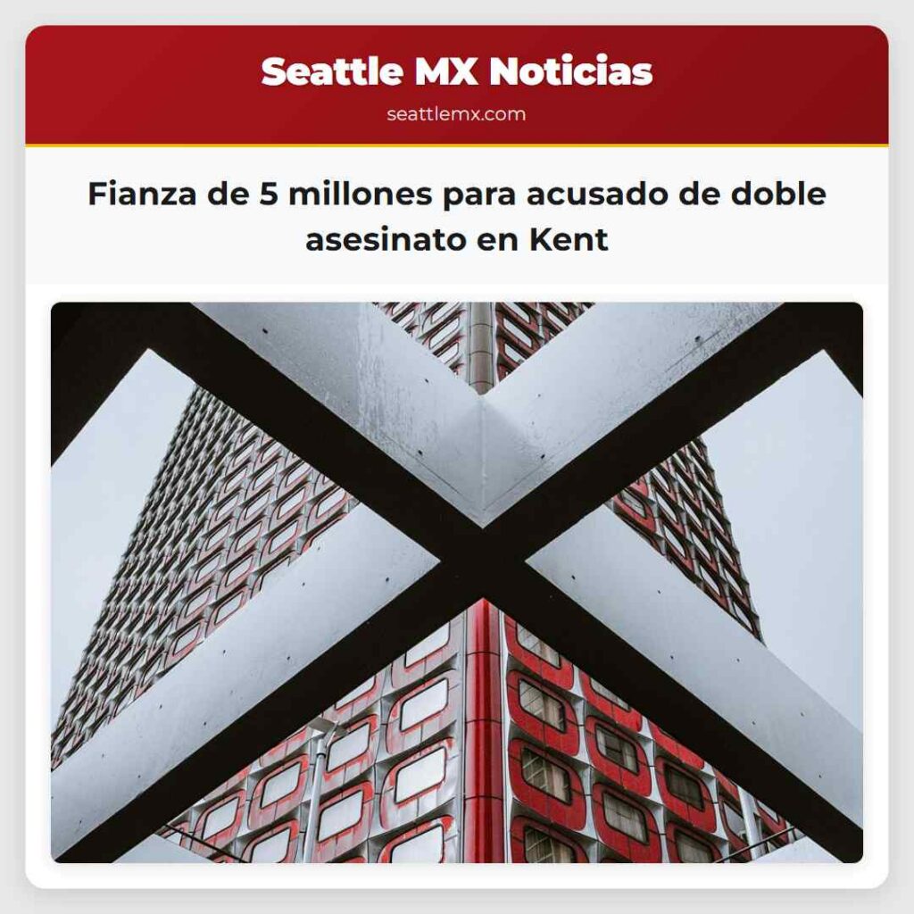 Noticias De Seattle 4 Fianza de 5 millones para acusado de doble