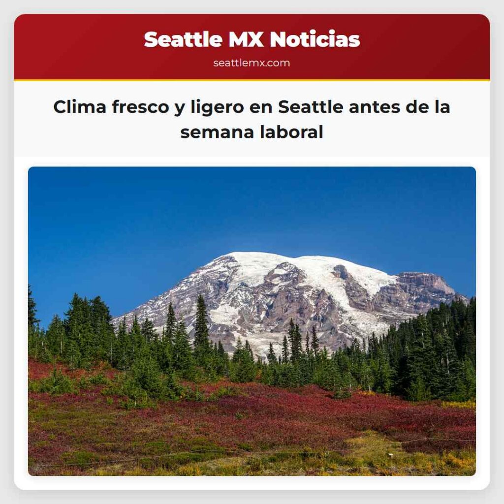 Clima fresco y ligero en Seattle antes de la