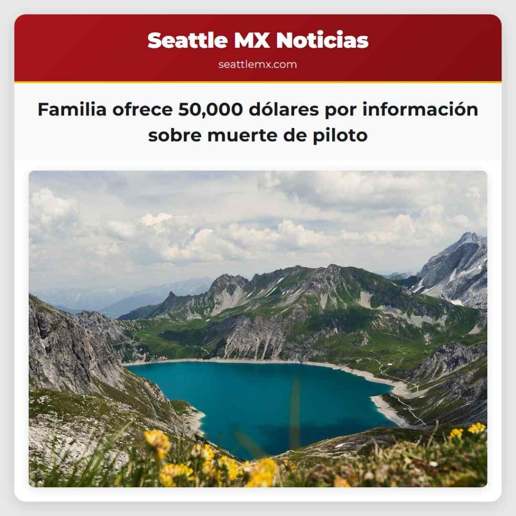 Familia ofrece 50,000 dólares por información