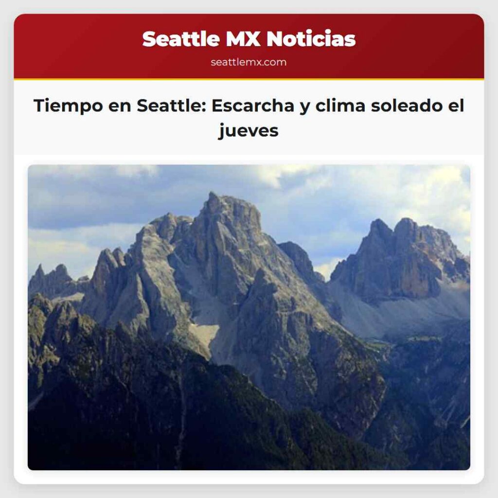 Tiempo en Seattle: Escarcha y clima soleado el