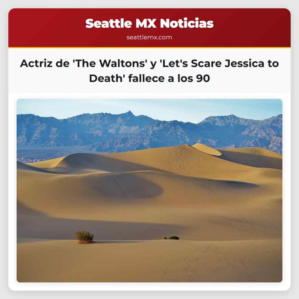 Actriz de 'The Waltons' y 'Let's Scare Jessica to