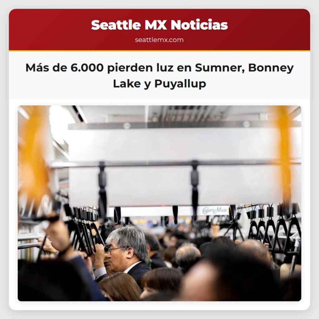 Más de 6.000 pierden luz en Sumner, Bonney Lake y