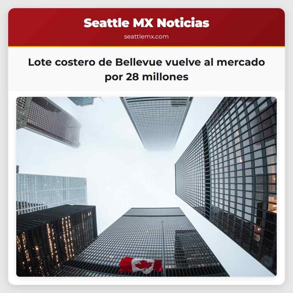 Lote costero de Bellevue vuelve al mercado por 28