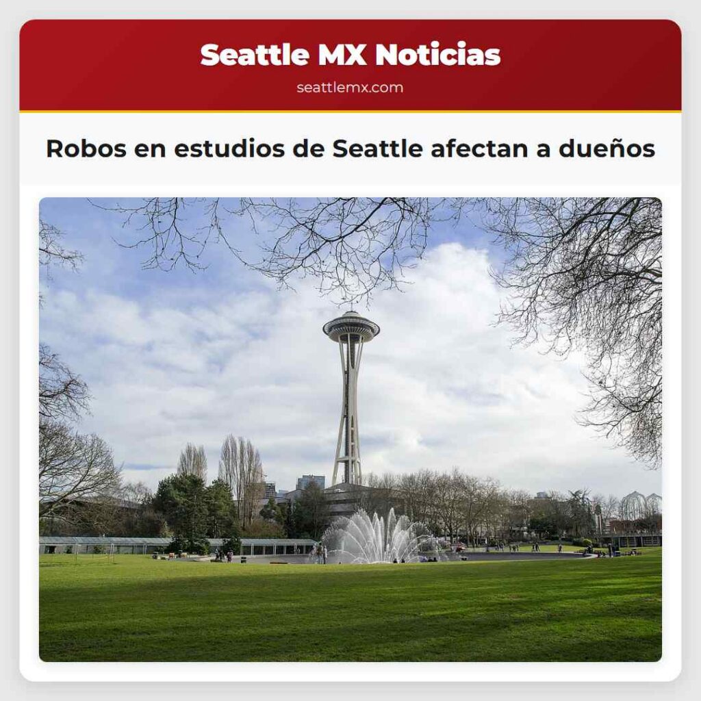 Robos en estudios de Seattle afectan a dueños