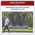 Departamento de Justicia investiga antisemitismo en UW