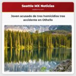 Joven acusado de tres homicidios tras accidente en Othello