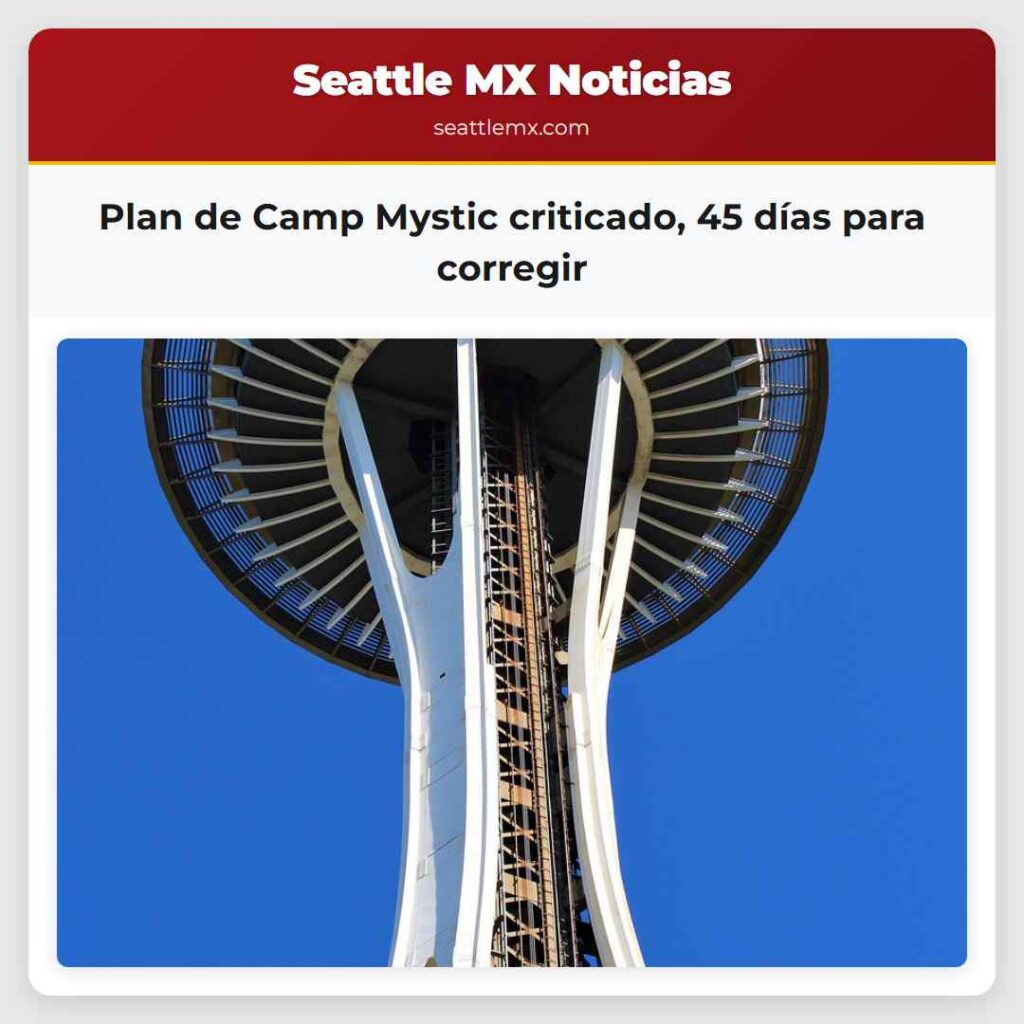 Plan de Camp Mystic criticado, 45 días para