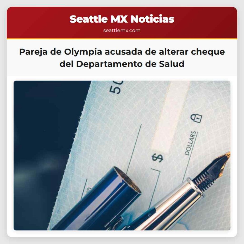 Pareja de Olympia acusada de alterar cheque del