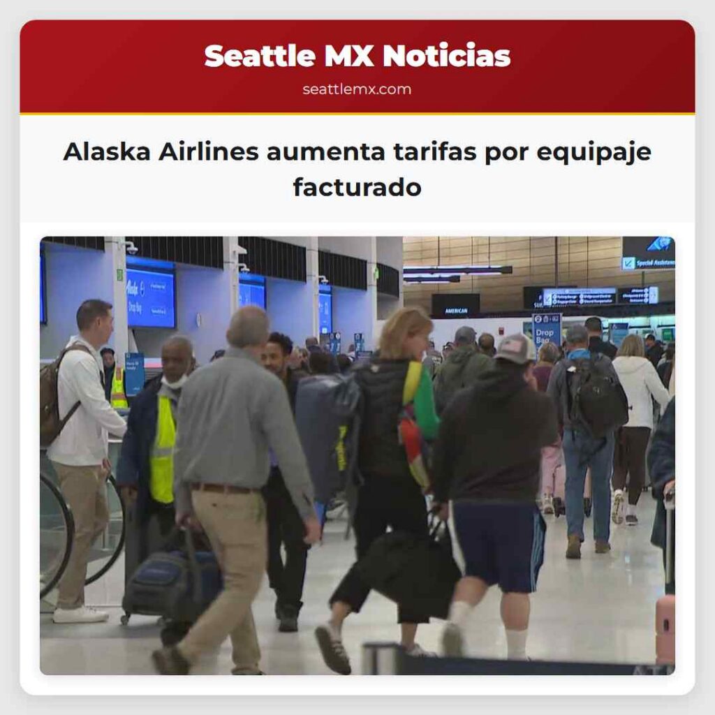 Alaska Airlines aumenta tarifas por equipaje