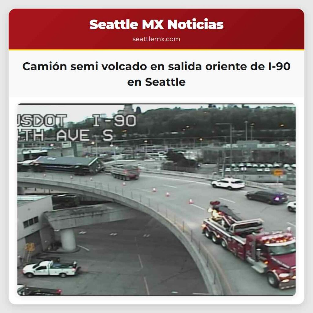 Camión semi volcado en salida oriente de I-90 en