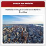 Incendio destruye escuela secundaria en Puyallup